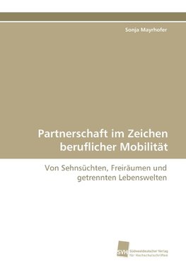 Partnerschaft im Zeichen beruflicher Mobilität