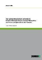 Der systemtheoretisch orientierte familientherapeutische Ansatz Minuchins zur Prozessdiagnostik in der Familie