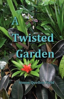 A Twisted Garden