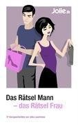 Das Rätsel Mann - das Rätsel Frau