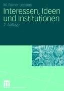 Interessen, Ideen und Institutionen