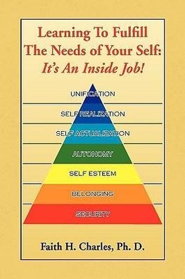 Learning to Fulfill the Needs of Your Self