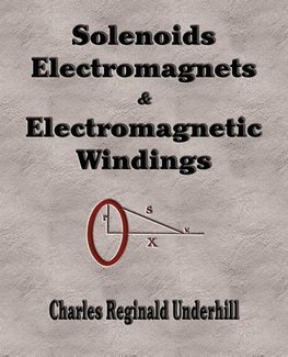 Solenoids, Electromagnets and Electromagnetic Windings