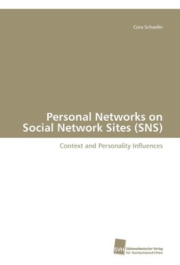 Personal Networks on Social Network Sites (SNS)