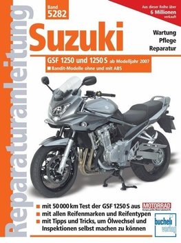 Suzuki GSF 1250  und 1250 S ab Modelljahr 2007. Bandit - Modelle ohne und mit ABS