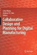 Collaborative Design and Planning for Digital Manufacturing