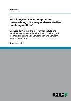 Forschungsbericht zur empirischen Untersuchung: "Nutzung moderner Medien durch Jugendliche"