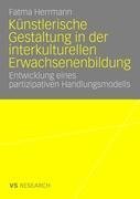 Künstlerische Gestaltung in der interkulturellen Erwachsenenbildung