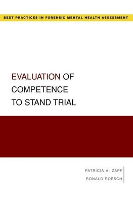 Zapf, P: Evaluation of Competence to Stand Trial