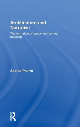 Psarra, S: Architecture and Narrative