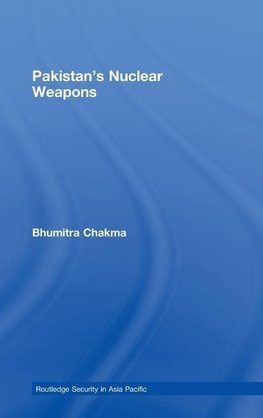 Chakma, B: Pakistan's Nuclear Weapons