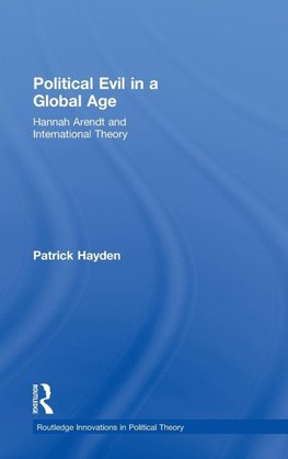 Hayden, P: Political Evil in a Global Age