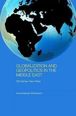 Ehteshami, A: Globalization and Geopolitics in the Middle Ea