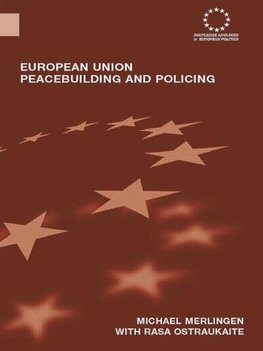 Merlingen, M: European Union Peacebuilding and Policing