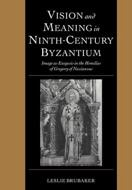 Vision and Meaning in Ninth-Century Byzantium