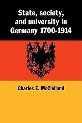 State, Society and University in Germany 1700 1914