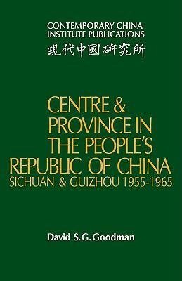 Centre and Province in the People's Republic of China