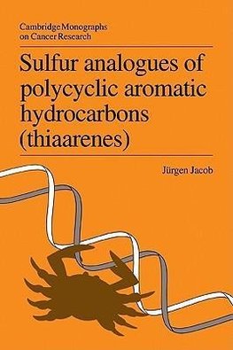 Sulfur Analogues of Polycyclic Aromatic Hydrocarbons (Thiaarenes)