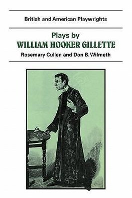 Plays by William Hooker Gillette