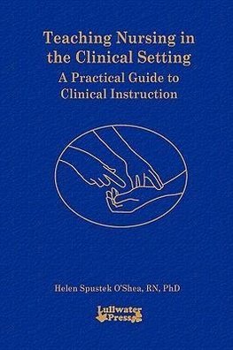 Teaching Nursing in the Clinical Setting