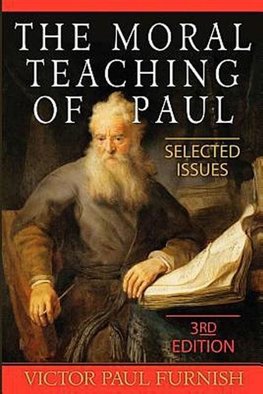 The Moral Teaching of Paul