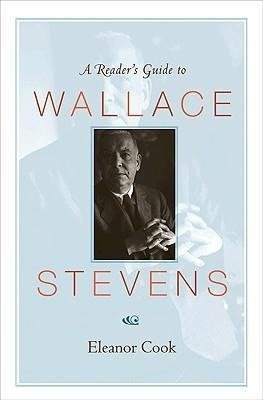 A Reader's Guide to Wallace Stevens