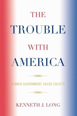 The Trouble with America