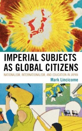 Imperial Subjects as Global Citizens