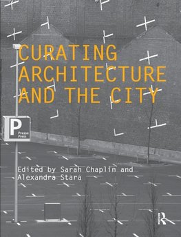 Curating Architecture and the City