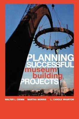 Planning Successful Museum Building Projects