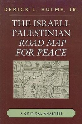 The Israeli-Palestinian Road Map for Peace