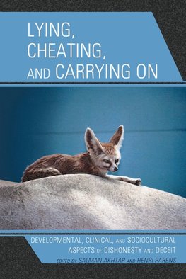 Lying, Cheating, and Carrying on