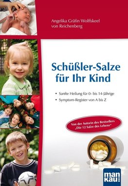 Schüßler-Salze für Ihr Kind - Sanfte Heilung für 0- bis 14-jährige