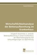 Wirtschaftlichkeitsanalyse der Bettenaufbereitung im Krankenhaus