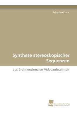 Synthese stereoskopischer Sequenzen