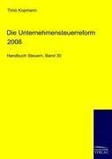 Die Unternehmensteuerreform 2008