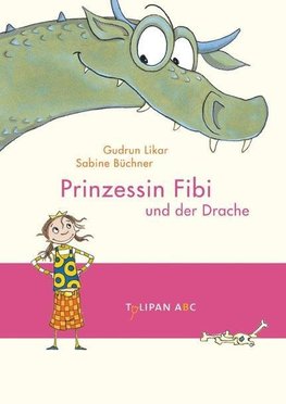 Prinzessin Fibi und der Drache