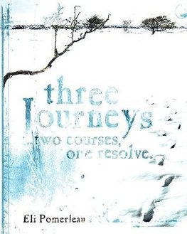 Three Journeys ...Two Courses, One Resolve