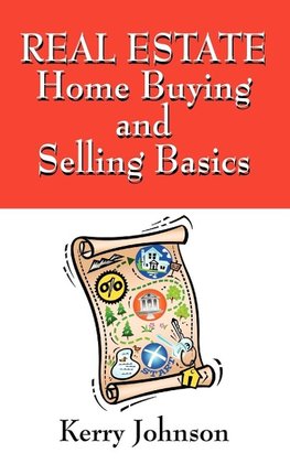 Real Estate Home Buying and Selling Basics