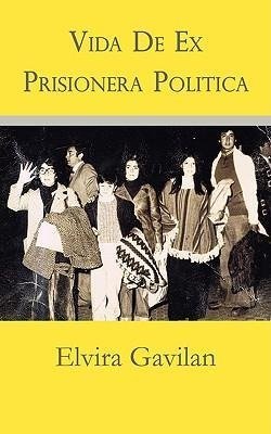 Vida De Ex Prisionera Politica