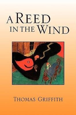 A Reed in the Wind