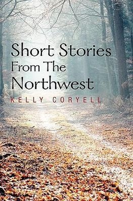 Short Stories from the Northwest