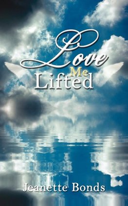 Love Lifted Me