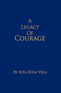 A Legacy of Courage