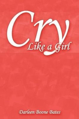 Cry Like a Girl