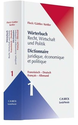 Wörterbuch Recht, Wirtschaft, Politik 1: Französisch-Deutsch