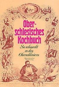 Schulz, L: Oberschlesisches Kochbuch