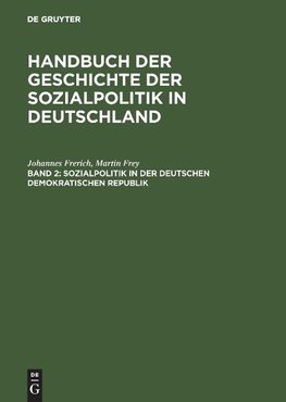 Handbuch der Geschichte der Sozialpolitik II in Deutschland