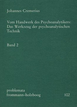 Vom Handwerk des Psychoanalytikers 2