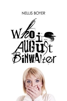 Who Is August Binwalter